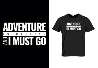 Adventure is calling t-shirt design, vector typography adventure t-shirt design template, retro and vintage design template