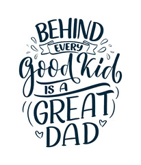 Fototapeta premium Funny hand drawn lettering quote for Father's day greeting card. Typography poster. Cool phrase for t shirt print. Inspirational slogan. Vector
