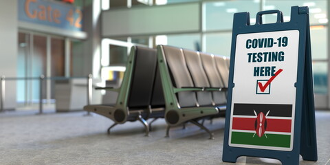 Flag of Kenya and COVID-19 testing text on a sandwich board sign in the airport. 3D rendering
