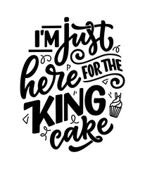 Funny hand drawn lettering quote about Mardi Gras. Cool phrase for print and poster design. Inspirational slogan. Vector