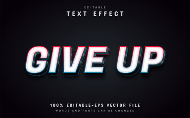 Give up text, editable 3d text effect