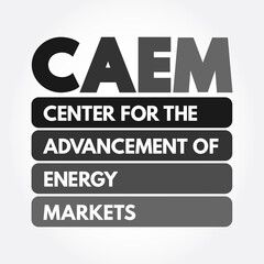 CAEM - Center for the Advancement of Energy Markets acronym, concept background
