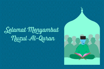Selamat menyambut Nuzul Al-quran translated to Islamic holiday for muslim community celebration