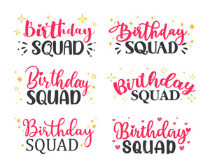 Hand drawn birthday squad calligraphy for women party decoration Friendship quotes. - obrazy, fototapety, plakaty