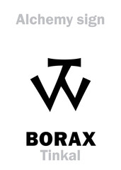 Alchemy Alphabet: BORAX, also: Tinkal. Sodium borate, Sodium tetraborate: Chemical formula=[Na₂B₄O₇•(n+2)H₂O].