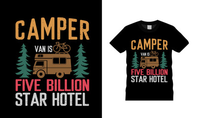 Camper Van Is Five Billion Star Hotel t shirt, vector, eps 10, template, apparel, typography, vintage, camper t shirt