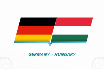 Germany vs Hungary in European Football Competition, Group F. Versus icon on Football background.