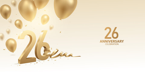 26th Anniversary celebration background. 3D Golden numbers with bent ribbon, confetti and balloons.