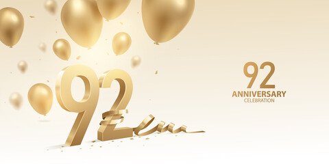92nd Anniversary celebration background. 3D Golden numbers with bent ribbon, confetti and balloons. - obrazy, fototapety, plakaty