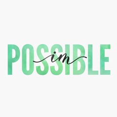 I am possible lettering over white background
