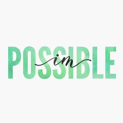 Fototapeta premium I am possible lettering over white background