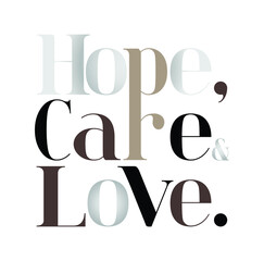 Hope, care, love modern fashion slogan, textile printing drawing, t-shirt graphic design - Vector