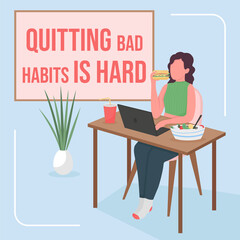 Overeating social media post mockup. Quitting bad habit is hard phrase. Web banner design template. Health booster, content layout with inscription. Poster, print ads and flat illustration