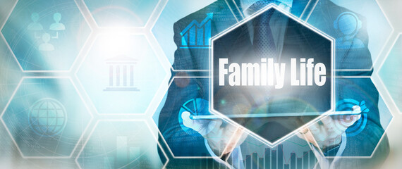 A Family Life business word concept on a futuristic blue display.