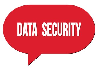 DATA  SECURITY text written in a red speech bubble