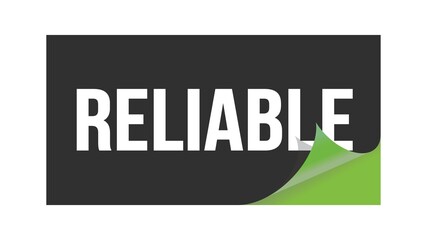 RELIABLE text written on black green sticker.