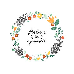 Floral wreath and lettering on white background. Hand drawn botanical wreath with flowers, leaves and plants