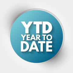 YTD - Year To Date acronym, business concept background
