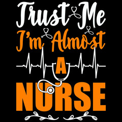 Fototapeta premium trust me i'm almost a nurse