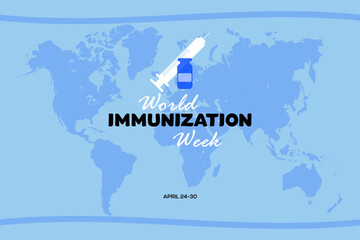 Vector illustration of syringe and vaccine. World Immunization Week. 