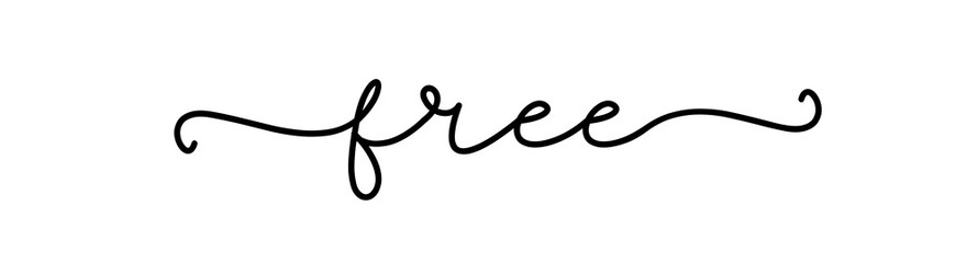 FREE. Inspiration typography quote free. Continuous line type text. Hand drawn lettering vector cursive script word free. Vector design for sale banner, sign, sricker.