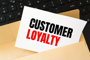 Text sign showing Customer loyalty