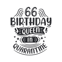 It's my 66 Quarantine birthday. 66 years birthday celebration in Quarantine