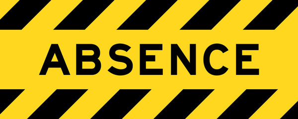 Yellow and black color with line striped label banner with word absence