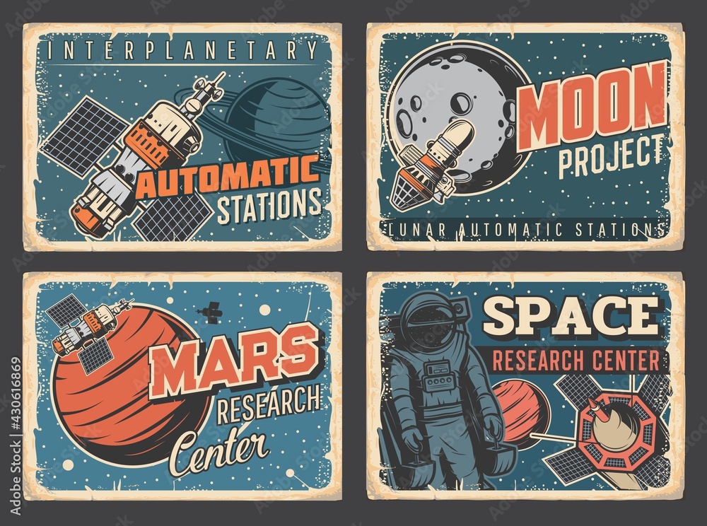 Poster Space planets research center, Mars and Moon exploration program retro grungy plates. Space station module, artificial satellite and astronaut or spaceman flying on maneuvering unit near spaceship