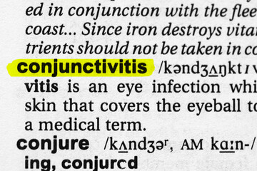 Highlighted word conjunctivitis concept and meaning.