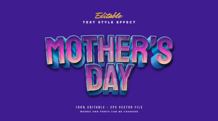 Mother's Day Text in Colorful Gradient Style with Embossed Effect. Editable Text Style Effect