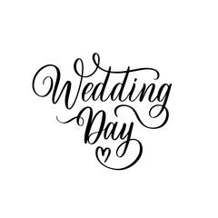 Wedding Day. Text calligraphy vector lettering for wedding or love card.