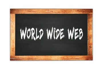 WORLD  WIDE  WEB text written on wooden frame school blackboard.