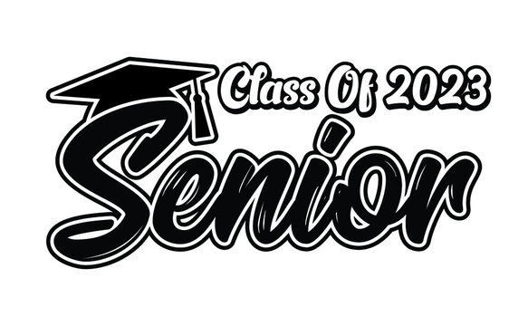 Seniors Class Of 2023 Text Vector, T shirt Design 