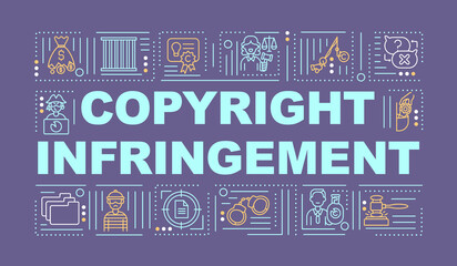 Copyright infringement word concepts banner. Intellectual rights protection. Infographics with linear icons on purple background. Isolated typography. Vector outline RGB color illustration