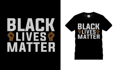 Black Lives Matter t shirt design, apparel, eps 10, template, vector, typography t shirt, vintage