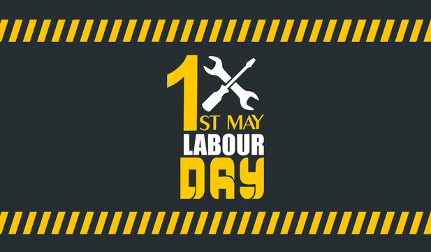 1st May Happy Labour Day 2021
