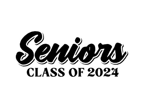 Seniors Class of 2024, Class of 2024, High School Commencement, College  Commencement, University Graduate, University Commencement, Year of 2024,  Graduation Ceremony, Vector Text Illustration Stock Vector | Adobe Stock