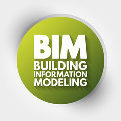 BIM - Building Information Modeling acronym, business concept background