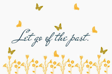 abstract background with inspirational quotes, motivational text, positive thoughts on life, graphic design illustration wallpaper