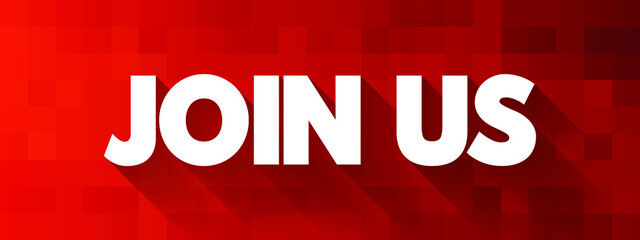 Join Us text quote, concept background