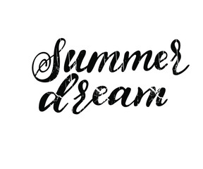Hand drawn lettering text: summer dream. Vector illustration for icon, party banner, labels design. Template, badge, print.