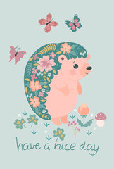 Postcard with a blooming hedgehog with the inscription have a good day. Vector graphics.