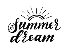 Hand drawn lettering text: summer dream. Vector illustration for icon, party banner, labels design. Template, badge, print.