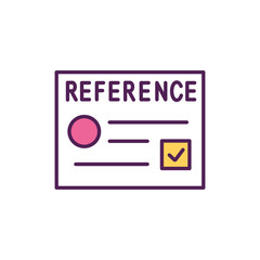 Get references RGB color icon. Provide a list of employment references. Have some recommendation letters available. Ask document your best skills and sides. Isolated vector illustration