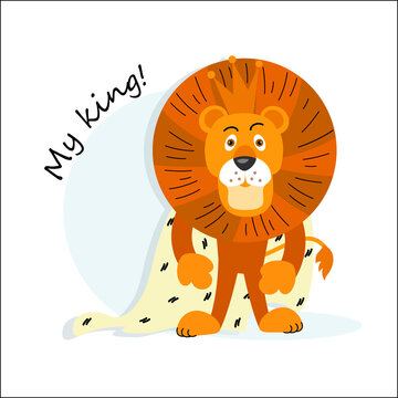 Lion King. Vector character. Cute funny lion wearing a crown and cape, isolated on white background.