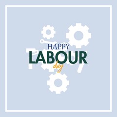 Illustration Of Happy Labour Day Poster Or Banner Background. The industrial setting symbol on the background