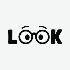 Look Typography with glasses Printable on Poster Banner T-shirt Vector Illustration 