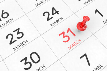 3d rendering of important days concept. March 31st. Day 31 of month. Red date written and pinned on a calendar. Spring month, day of the year. Remind you an important event or possibility.
