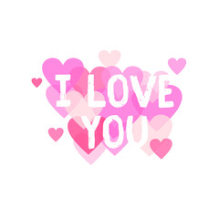 I love you. Typography sign with hearts on the background. Romantic modern vector illustration for banner, card, design. Valentine's Day.